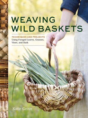 cover image of Weaving Wild Baskets